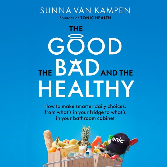 The Good, the Bad and the Healthy - cover