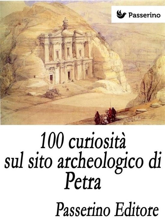 100 curiosità sul sito archeologico di Petra - cover