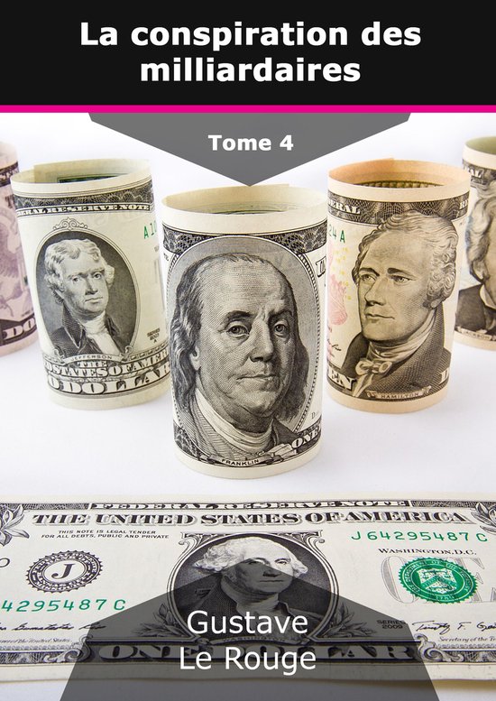 La conspiration des milliardaires 4 - La conspiration des mi ... - cover