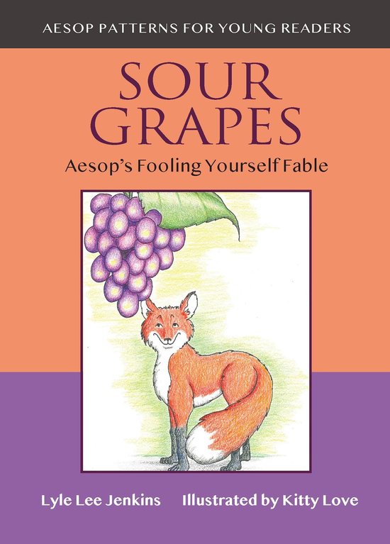 Aesop Patterns for Young Readers 3 - Sour Grapes