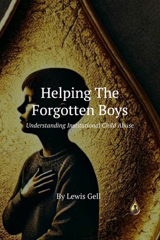 The Forgotten Boys- Helping The Forgotten Boys. - cover