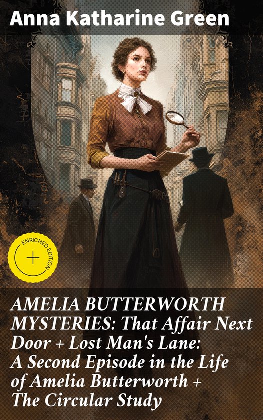 AMELIA BUTTERWORTH MYSTERIES: That Affair Next Door + Lost M ... - cover