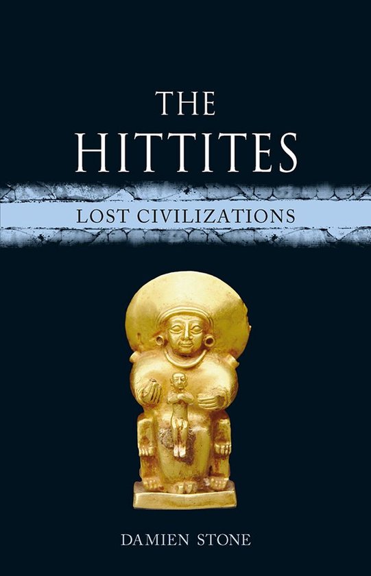 Lost Civilizations - The Hittites - cover