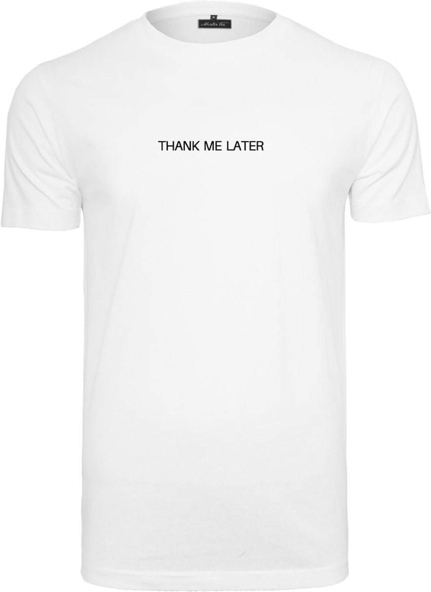 Mister Tee Thank Me Later Heren T-shirt XS Wit