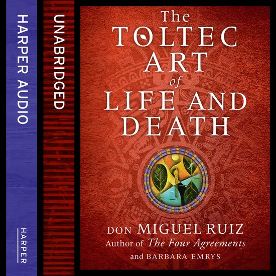 The Toltec Art of Life and Death - cover