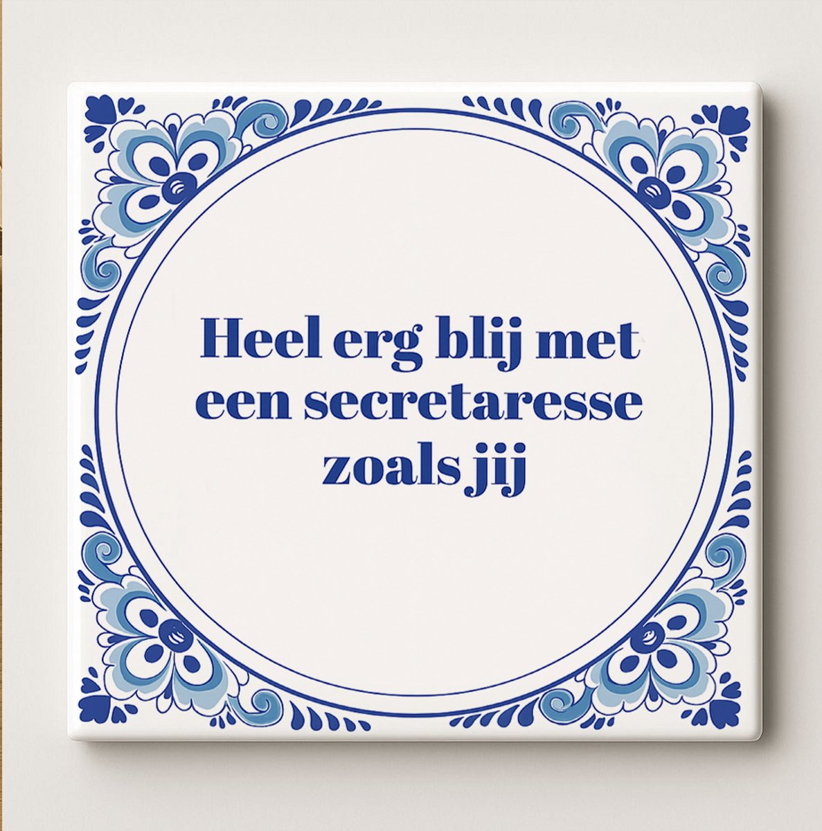 Heel Erg Blij Met Een Secretaresse Zoals Jij Keramische Tegel – 15x15cm Bedanktegel Cadeau