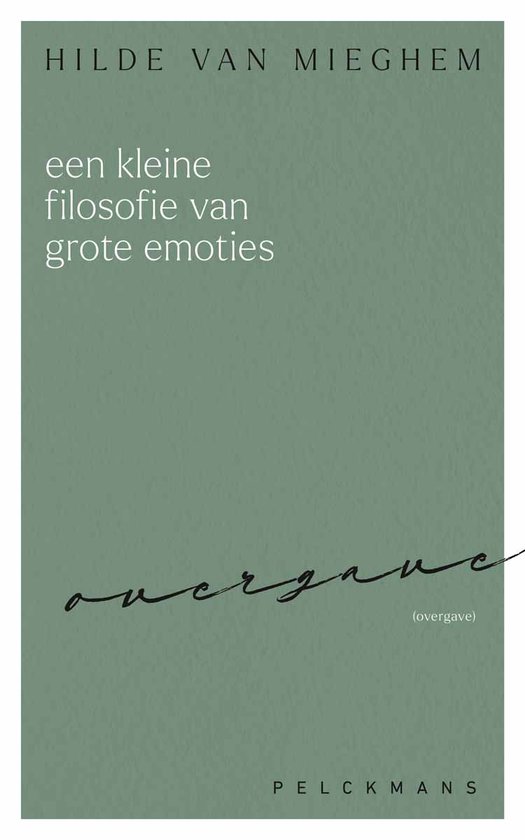 Een kleine filosofie van grote emoties
