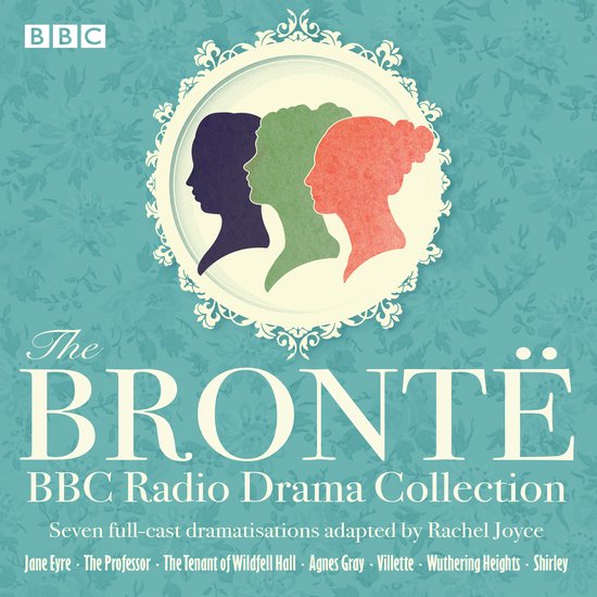The Bronte BBC Radio Drama Collection - cover