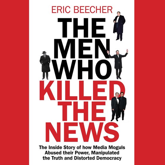 The Men Who Killed the News - cover