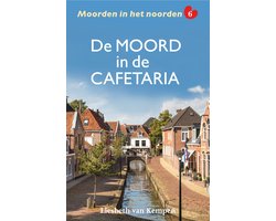 Omslag van Moorden in het noorden 6 - De moord in de cafetaria