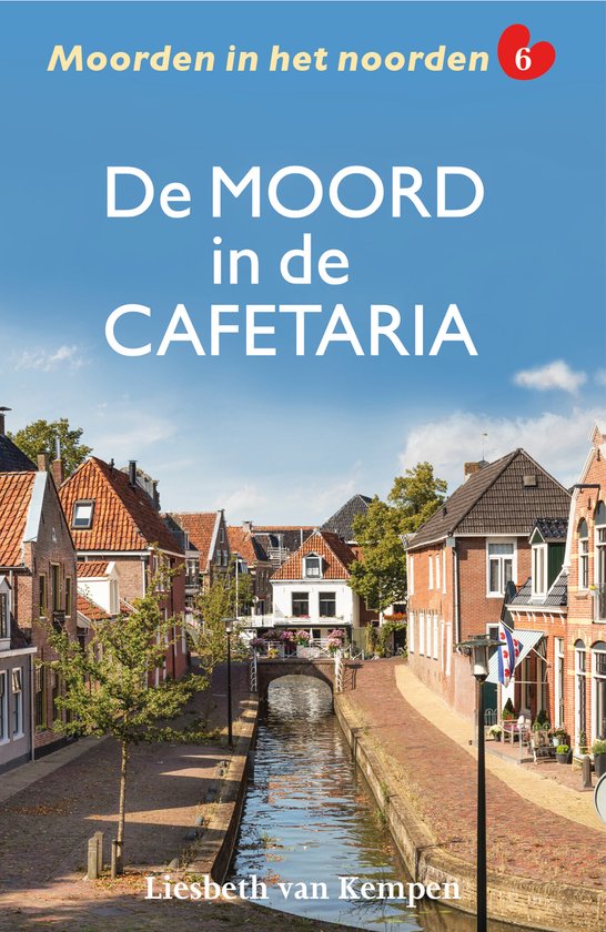 Moorden in het noorden 6 - De moord in de cafetaria - cover