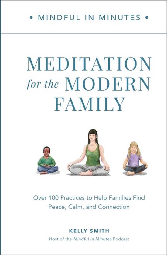 Mindful in Minutes: Meditation for the Modern Family - cover