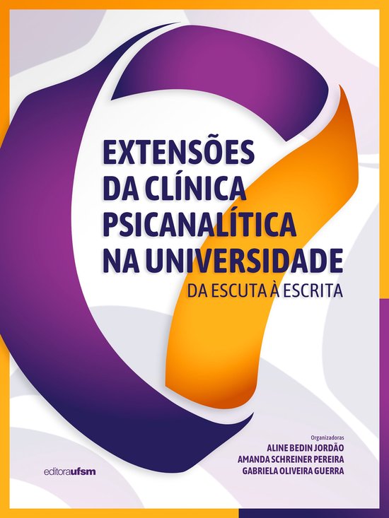 Extensões da clínica psicanalítica na universidade - cover