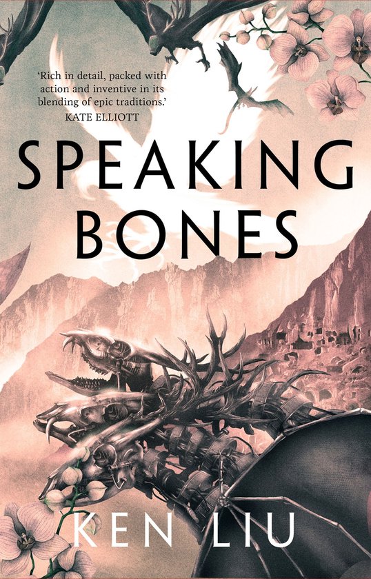 The Dandelion Dynasty 4 - Speaking Bones - cover