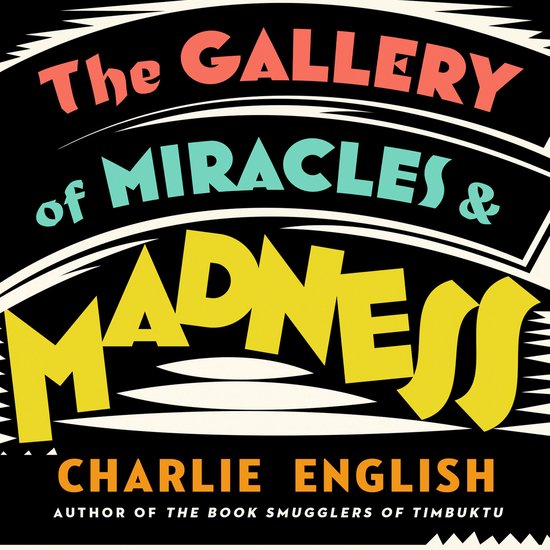 The Gallery of Miracles and Madness - cover