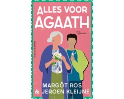 Agaath 3 - Alles voor Agaath