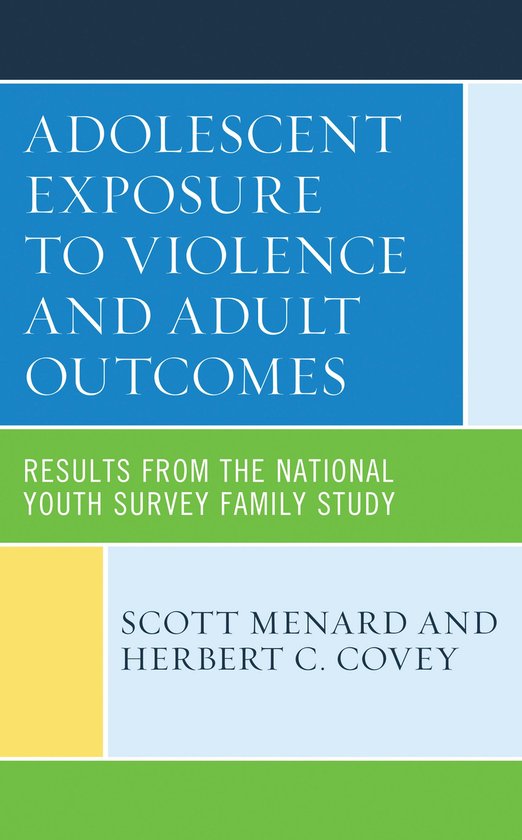 Adolescent Exposure to Violence and Adult Outcomes - cover