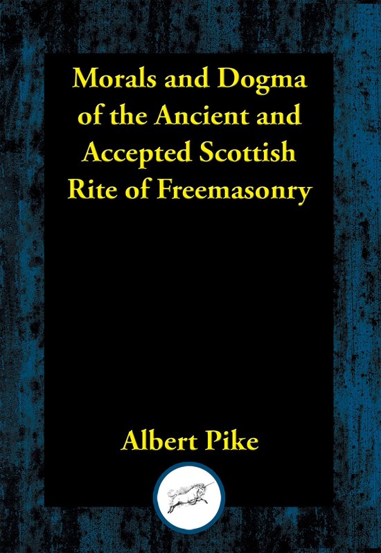 Boek kaft met de titel 'Morals and Dogma of the Ancient and Accepted Scottish Rite of Freemasonry' en de auteur Albert Pike.