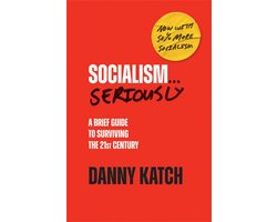 Socialism . . . Seriously