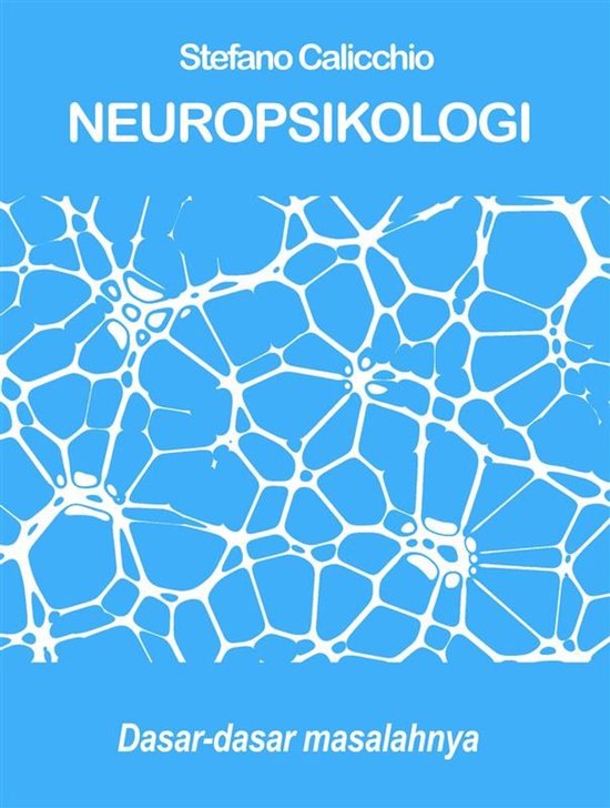 NEUROPSIKOLOGI: dasar-dasar masalahnya - cover
