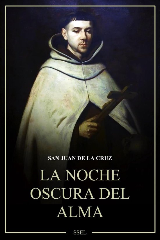Couverture de livre avec une peinture de San Juan de la Cruz, avec le texte "La Noche Oscura del Alma".