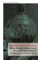 Social Histories of Medicine 28 - Early Modern Ireland and the world of medicine