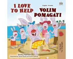 English Croatian Bilingual Collection - I Love to Help Volim pomagati