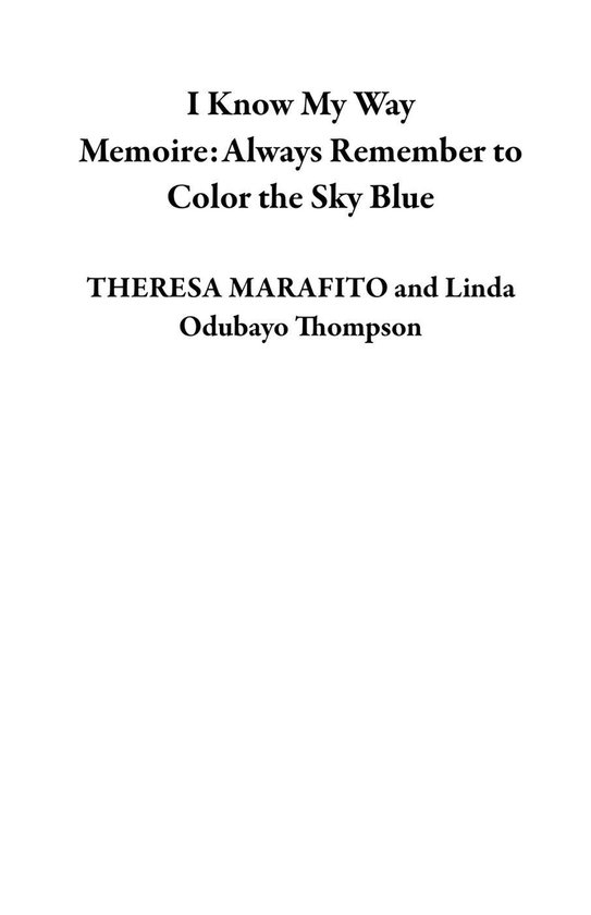 I Know My Way Memoire:Always Remember to Color the Sky Blue - cover
