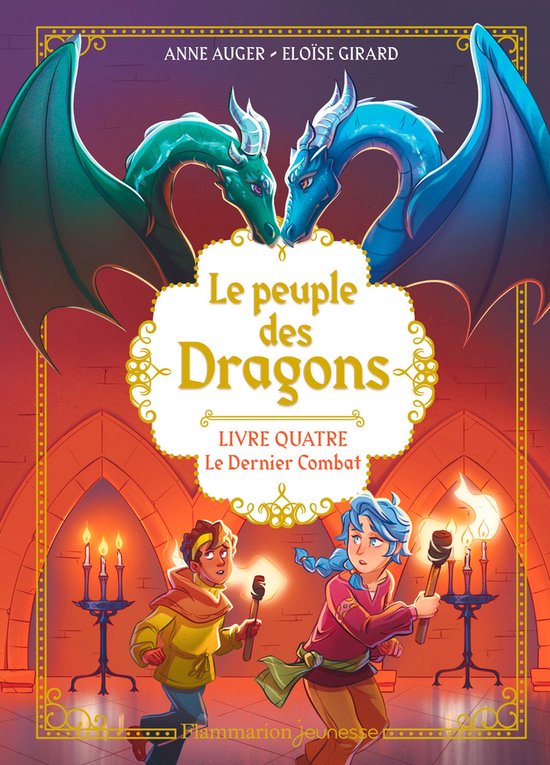 Le Peuple des dragons 4 - Le Peuple des dragons (Tome 4) - Le dernier combat