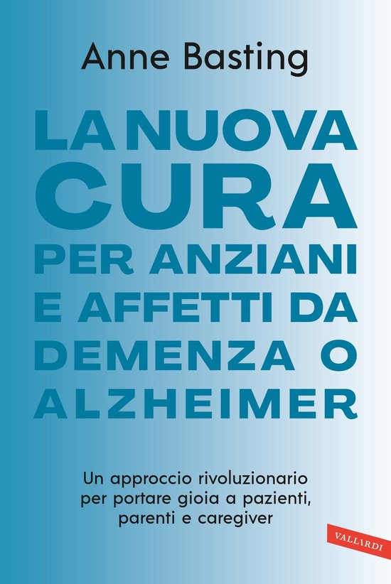 La nuova cura per anziani e affetti da demenza o Alzheimer - cover