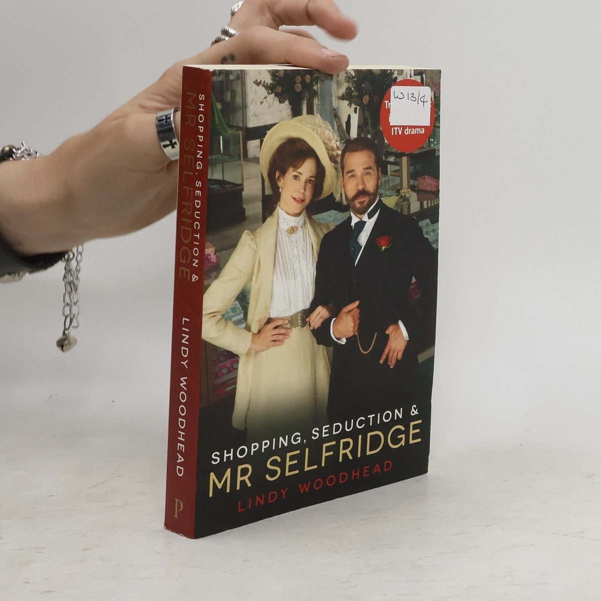 Shopping Seduction & Mr Selfridge van Lindy Woodhead