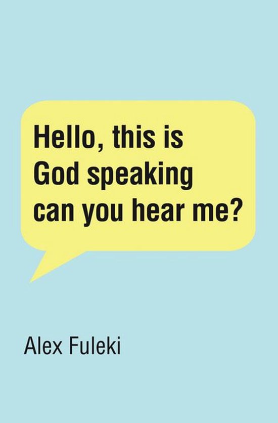 Hello, this is God speaking can you hear me?