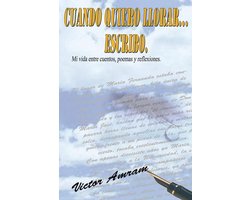 Cuando Quiero Llorar...Escribo.