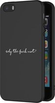 iMoshion Design voor de iPhone 5 / 5s / SE hoesje - Why The Fuck Not - Zwart