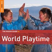 Various Artists - World Playtime. The Rough Guide (2 CD)