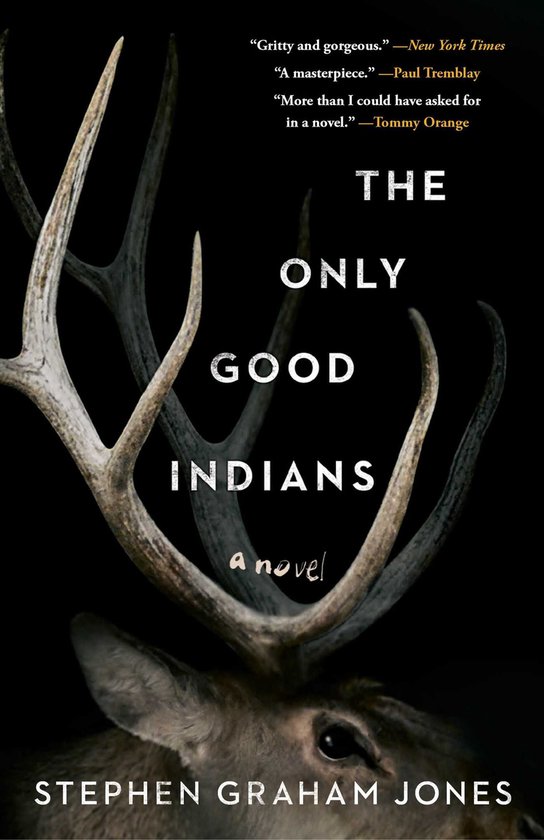 The Only Good Indians - The Only Good Indians