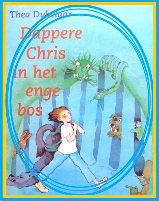 Dappere Chris in het enge bos - cover