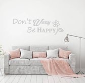 Muursticker Don't Worry Be Happy -  Zilver -  80 x 26 cm  -  woonkamer  slaapkamer  engelse teksten  alle - Muursticker4Sale