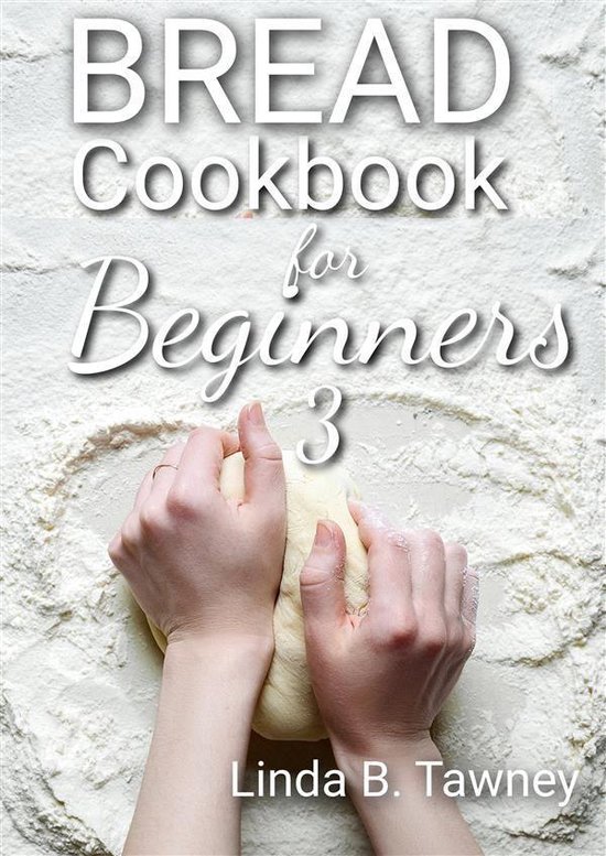 Bread Cookbook for Beginners III - cover