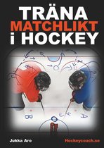 Träna Matchlikt i Hockey