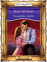 Omslag Heart And Home (Mills & Boon Vintage 90s Historical)