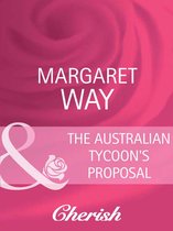 The Australian Tycoon's Proposal (Mills & Boon Cherish) (The Australians - Book 20)