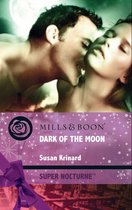 Dark of the Moon (Mills & Boon Super Nocturne)