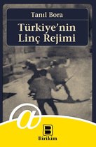 Birikim Kitapları 17 - Türkiye'nin Linç Rejimi