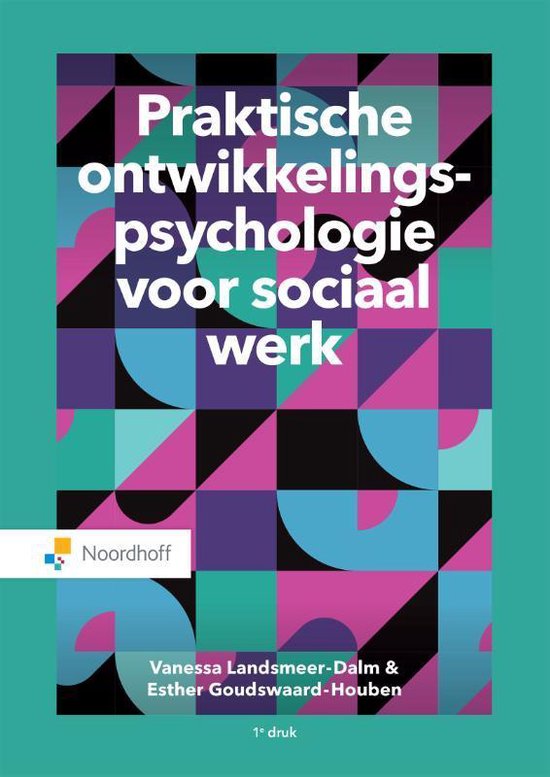 Samenvatting praktische ontwikkelingspsychologie voor sociaal werk deel 2