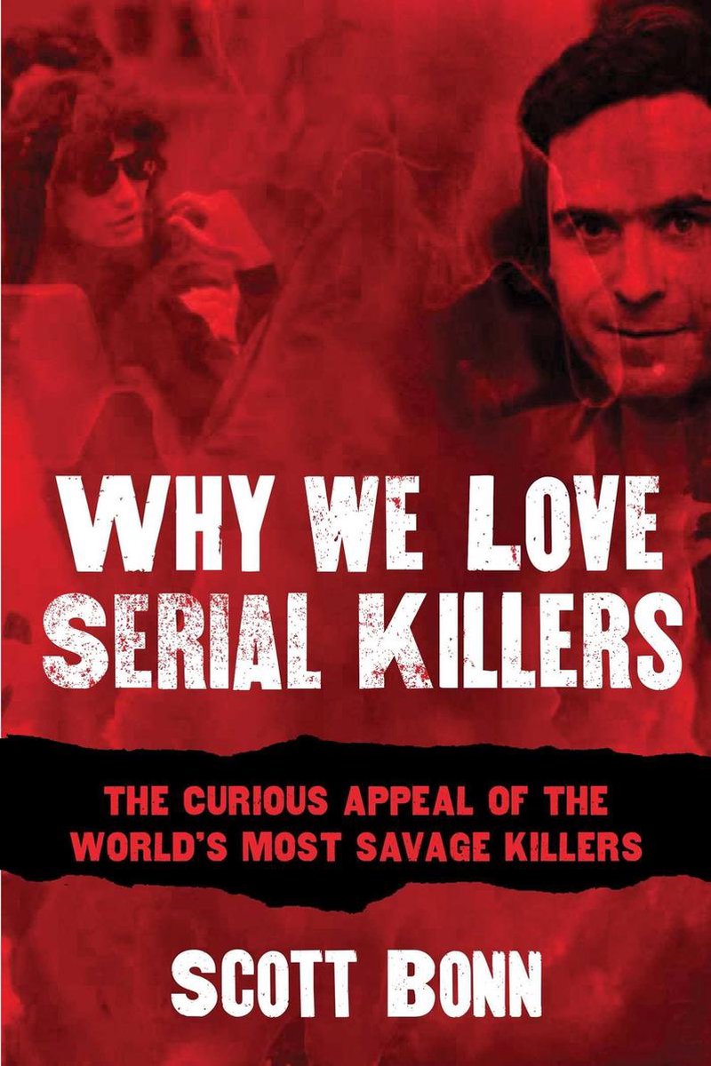Omslag van Why We Love Serial Killers