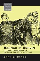 Monographs in German History 25 - Banned in Berlin