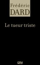 Frédéric Dard - Le tueur triste