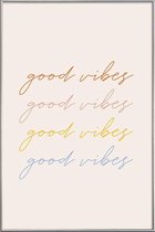 JUNIQE - Poster met kunststof lijst Good Vibes -40x60 /Kleurrijk