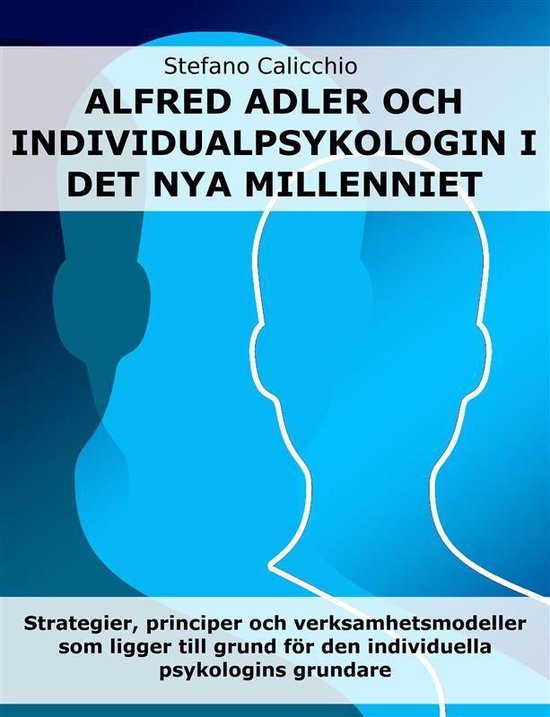 Alfred Adler och individualpsykologin i det nya millenniet - cover